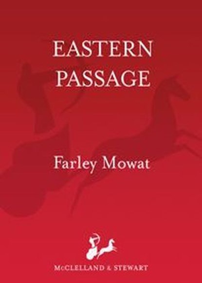 Eastern Passage, Farley Mowat - Ebook - 9780771064937