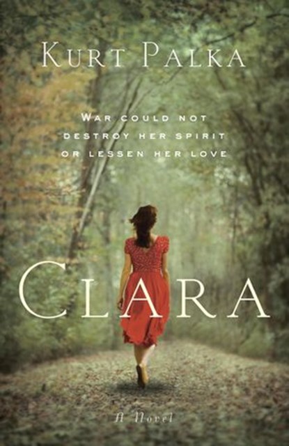 Clara: A Novel, Kurt Palka - Ebook - 9780771071300