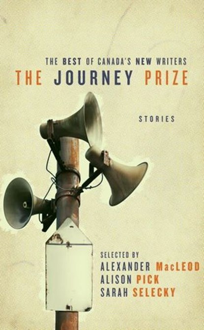 The Journey Prize Stories 23, Alexander MacLeod ; Alison Pick ; Sarah Selecky - Ebook - 9780771095634