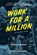 Work For A Million, Amanda Deibert ; Eve Zaremba - Paperback - 9780771098338