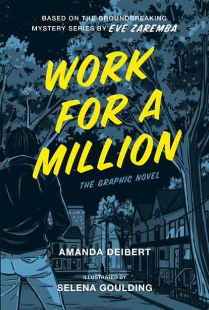 Work For A Million, Amanda Deibert ; Eve Zaremba - Paperback - 9780771098338