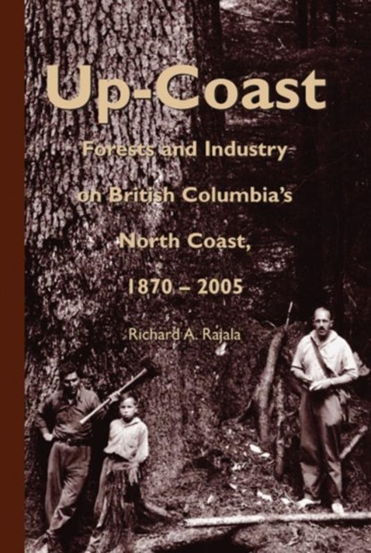 Up-Coast, Richard A. Rajala - Gebonden - 9780772654601
