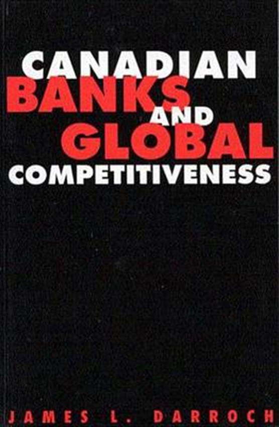 Canadian Banks and Global Competitiveness