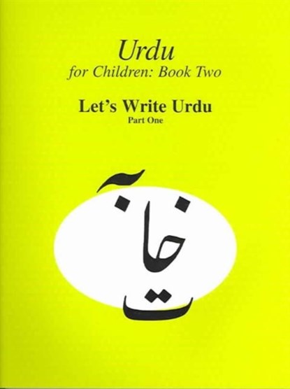 Urdu for Children, Book II, Let's Write Urdu, Part One, Sajida Alvi - Paperback - 9780773527614