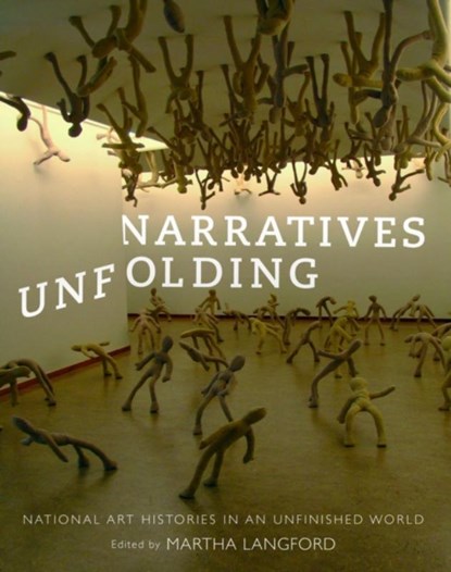 Narratives Unfolding, Martha Langford - Paperback - 9780773549791