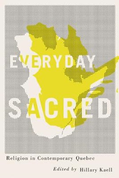 Everyday Sacred, Hillary Kaell - Paperback - 9780773550957