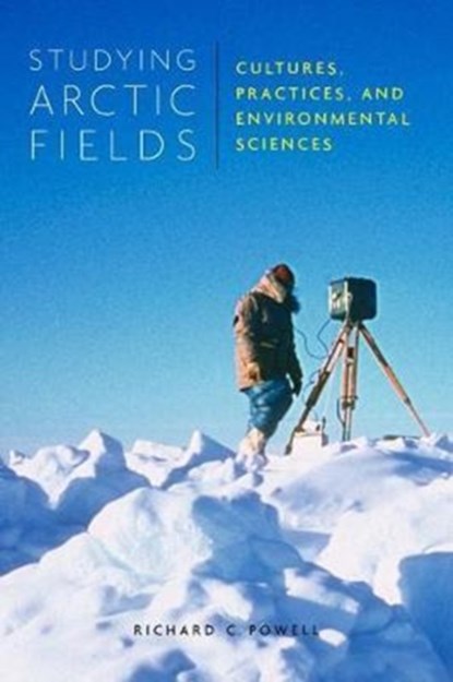 Studying Arctic Fields, Richard C. Powell - Gebonden - 9780773551121