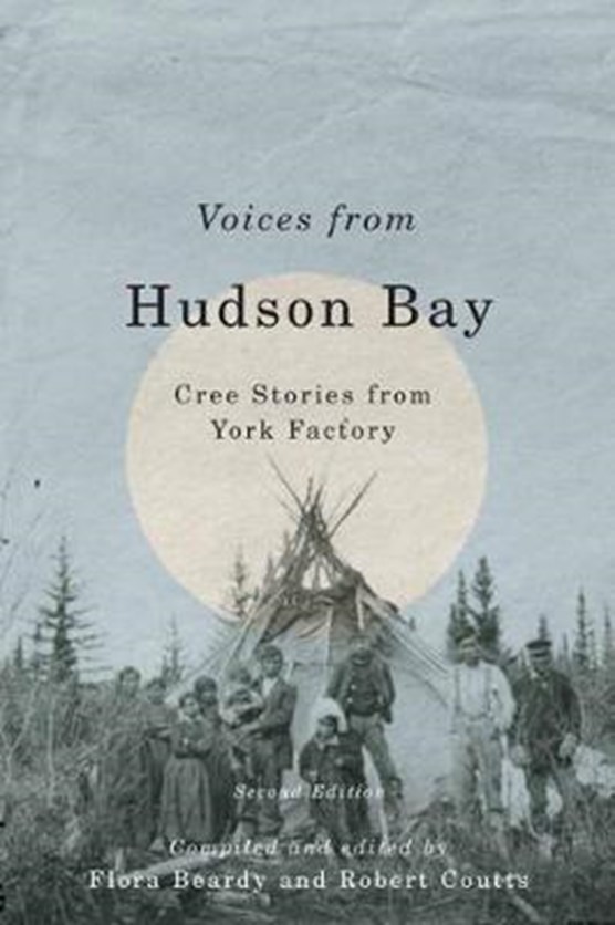 Voices from Hudson Bay