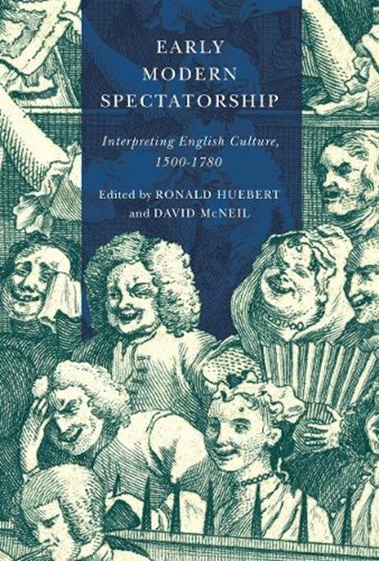 Early Modern Spectatorship, Ronald Huebert ; David McNeil - Paperback - 9780773556775