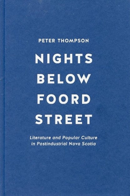 Nights below Foord Street, Peter Thompson - Gebonden - 9780773559332