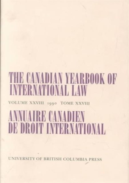 The Canadian Yearbook of International Law, Vol. 28, 1990, C.B. Bourne - Gebonden - 9780774803892