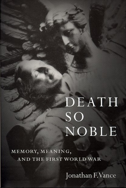 Death So Noble, Jonathan F. Vance - Paperback - 9780774806008