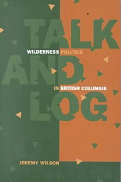 Talk and Log, Jeremy Wilson - Paperback - 9780774806695