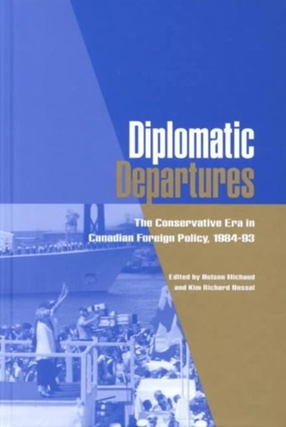 Diplomatic Departures, Kim R. Nossal ; Nelson Michaud - Gebonden - 9780774808644