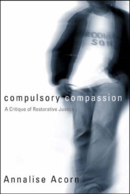 Compulsory Compassion, Annalise Acorn - Gebonden - 9780774809429