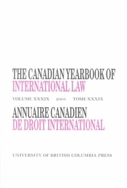 The Canadian Yearbook of International Law, Vol. 39, 2001, Don M. McRae - Gebonden - 9780774809917