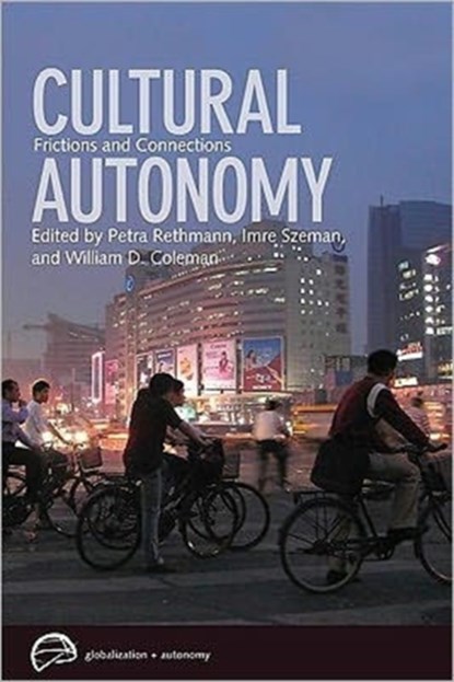 Cultural Autonomy, Petra Rethmann ; Imre Szeman ; William D. Coleman - Paperback - 9780774817608