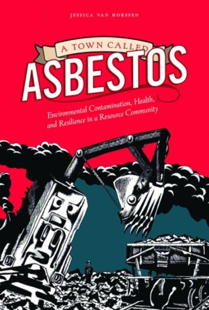 A Town Called Asbestos, Jessica van Horssen - Gebonden - 9780774828413