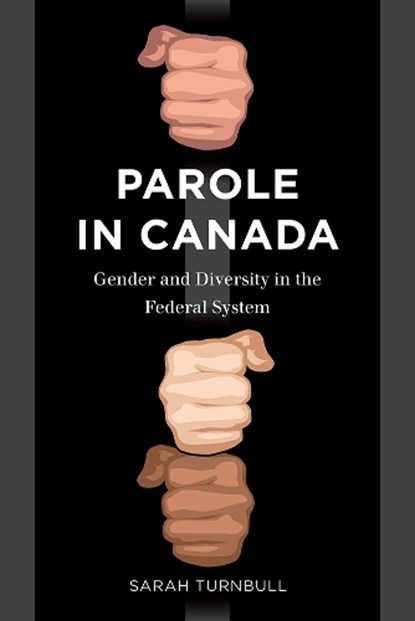 Parole in Canada, Sarah Turnbull - Paperback - 9780774831949