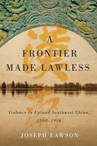 A Frontier Made Lawless | Joseph Lawson | 