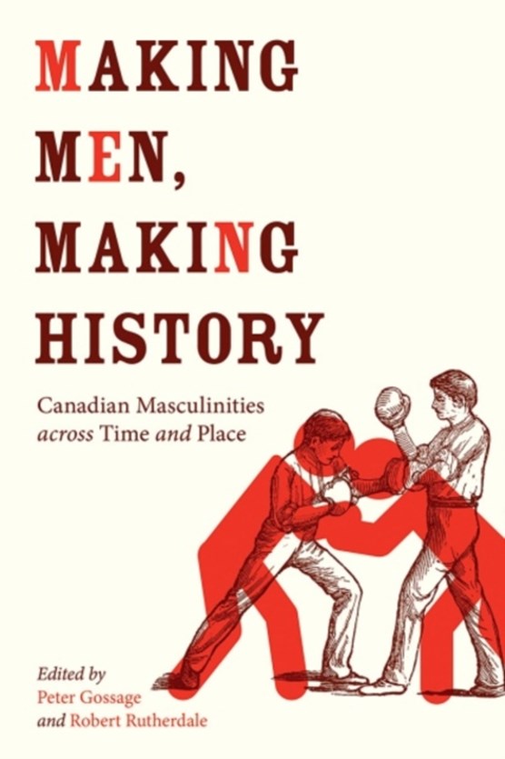 Making Men, Making History