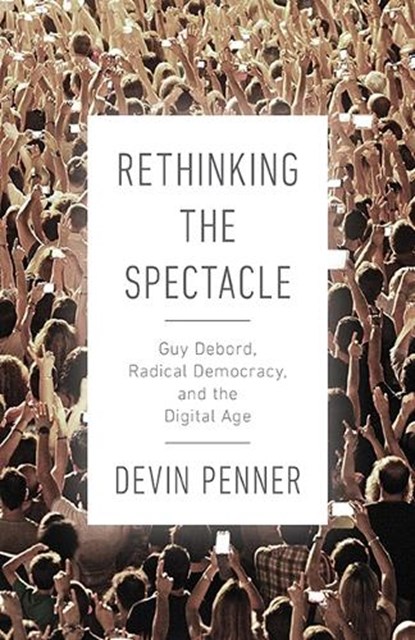 Rethinking the Spectacle, Devin Penner - Paperback - 9780774860512