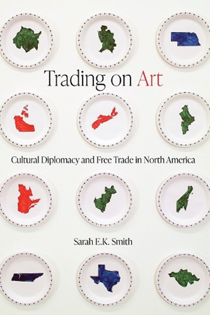 Trading on Art, Sarah E.K. Smith - Gebonden - 9780774868914