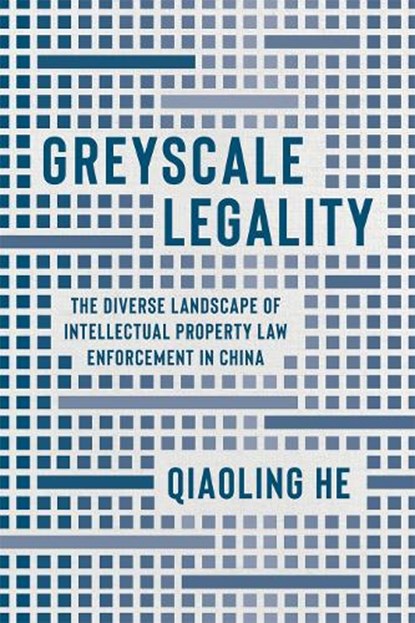 Greyscale Legality, Qiaoling He - Gebonden - 9780774871709
