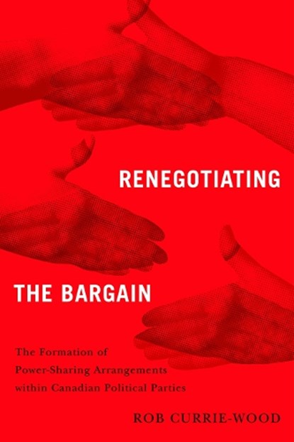 Renegotiating the Bargain, Rob Currie-Wood - Gebonden - 9780774872188