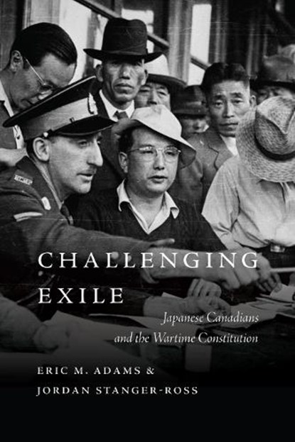 Challenging Exile, Eric M. Adams ; Jordan Stanger-Ross - Paperback - 9780774872843