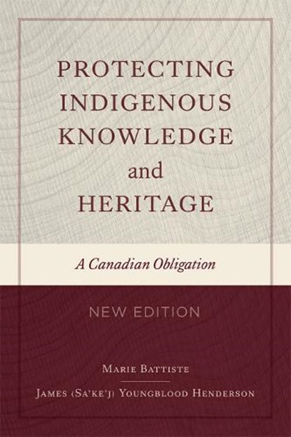 Protecting Indigenous Knowledge and Heritage, New Edition, Marie Battiste ; James Sa'ke'j Youngblood Henderson - Paperback - 9780774880824
