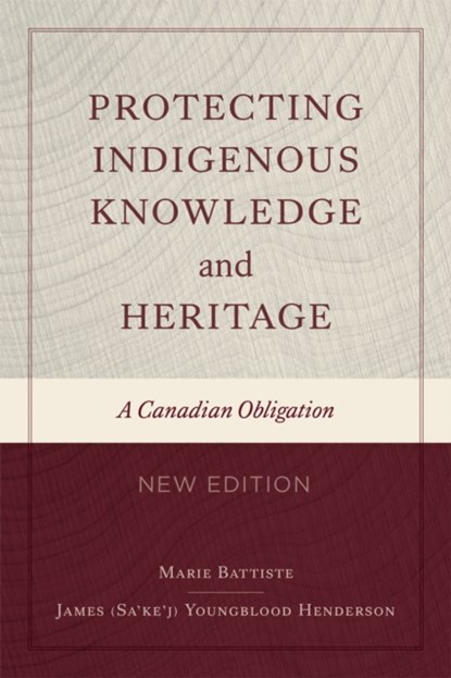 Protecting Indigenous Knowledge and Heritage, New Edition, Marie Battiste ; James Sa'ke'j Youngblood Henderson - Gebonden - 9780774881142