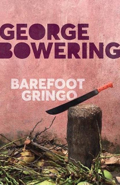 Barefoot Gringo, George Bowering - Paperback - 9780774890786