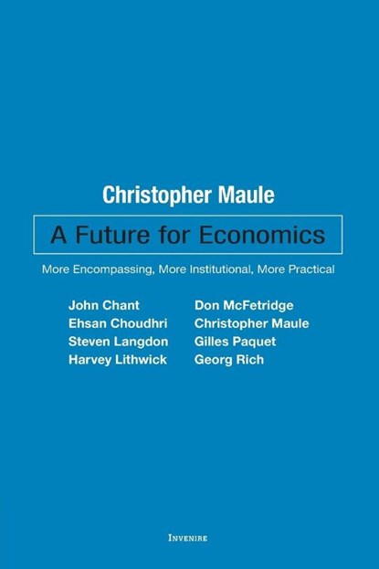 A Future for Economics, Christopher Maule - Paperback - 9780776638942