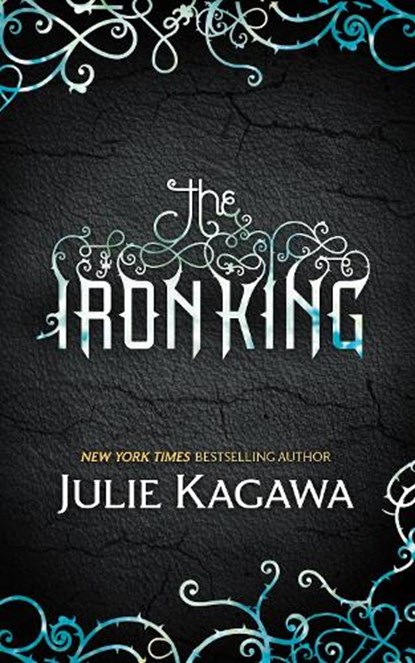 The Iron King, Julie Kagawa - Paperback - 9780778304340