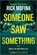 Someone Saw Something, Rick Mofina - Paperback - 9780778305439