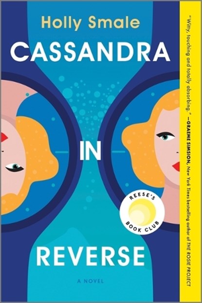Cassandra in Reverse: A Reese's Book Club Pick, Holly Smale - Paperback - 9780778305446