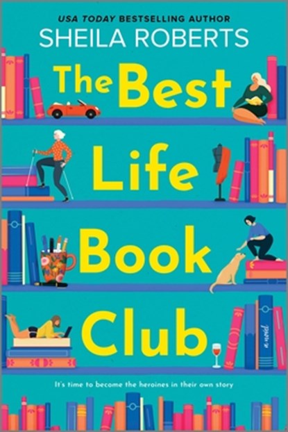 The Best Life Book Club, Sheila Roberts - Paperback - 9780778305484