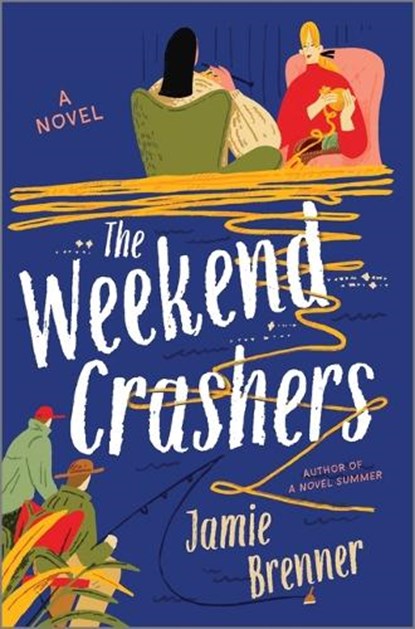 The Weekend Crashers, Jamie Brenner - Gebonden - 9780778305651