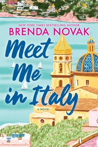 Meet Me in Italy, Brenda Novak - Paperback - 9780778305811