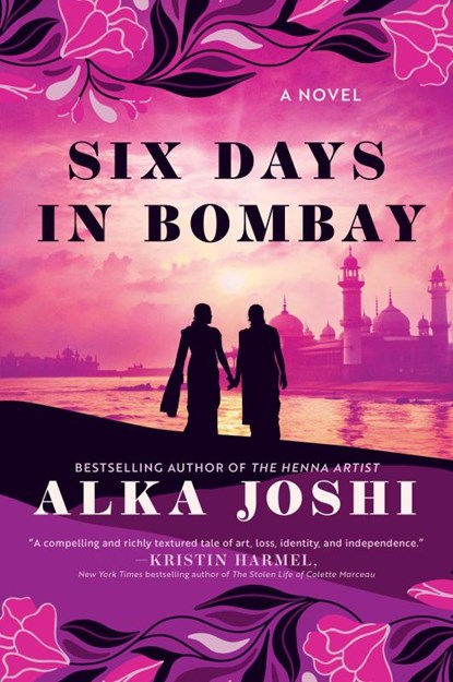Six Days in Bombay, Alka Joshi - Paperback - 9780778305835