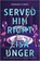Served Him Right, Lisa Unger - Paperback - 9780778305996