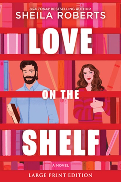 Love on the Shelf, Sheila Roberts - Paperback - 9780778307273