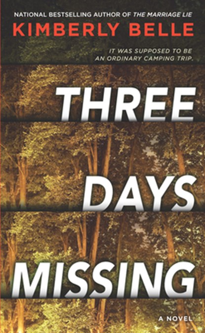 Three Days Missing: A Novel of Psychological Suspense, Kimberly Belle - Paperback - 9780778307716