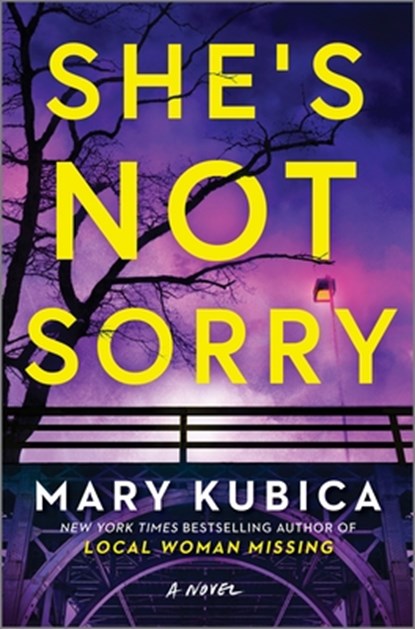 She's Not Sorry: A Psychological Thriller, Mary Kubica - Gebonden - 9780778308065