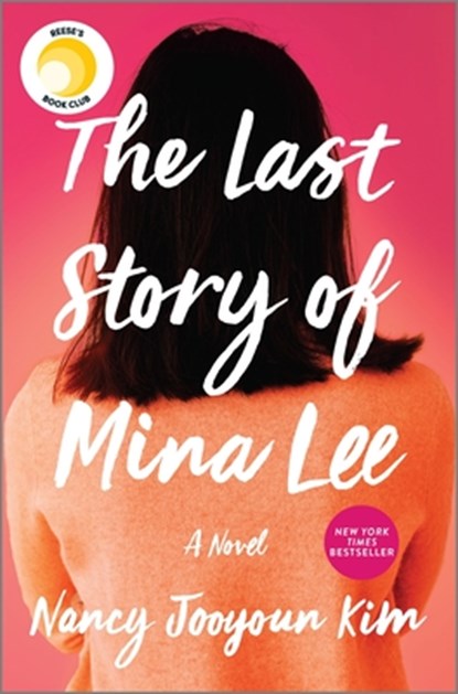 The Last Story of Mina Lee: A Reese's Book Club Pick, Nancy Jooyoun Kim - Gebonden - 9780778310174