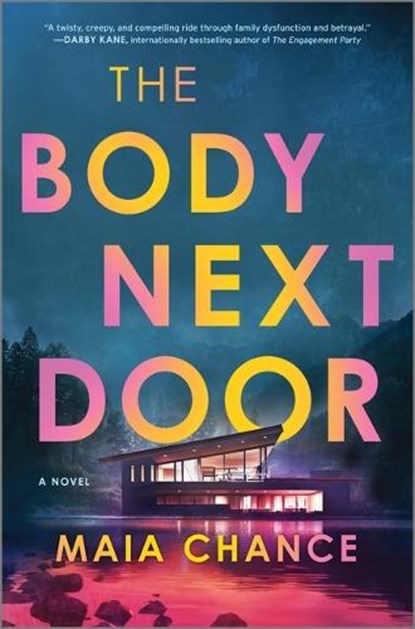 The Body Next Door, Maia Chance - Gebonden - 9780778310419