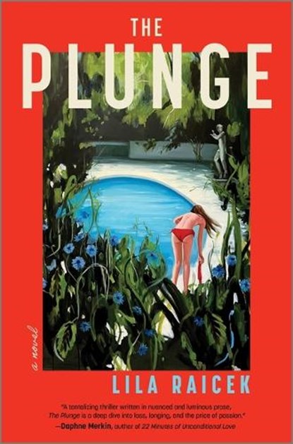 The Plunge, Lila Raicek - Gebonden - 9780778310600