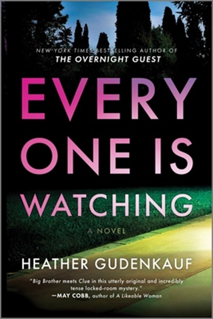 Everyone Is Watching: A Locked-Room Thriller, Heather Gudenkauf - Paperback - 9780778310792