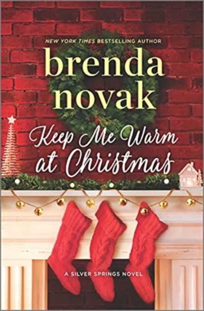 KEEP ME WARM AT CHRISTMAS, BRENDA NOVAK - Gebonden - 9780778312161